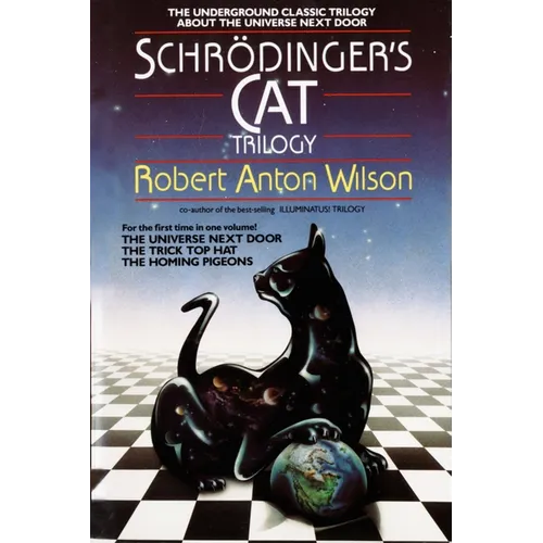 Schrodinger's Cat Trilogy: The Universe Next Door, the Trick Top Hat, & the Homing Pigeons - Paperback