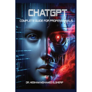 ChatGPT: Complete Guide For Professionals - Paperback