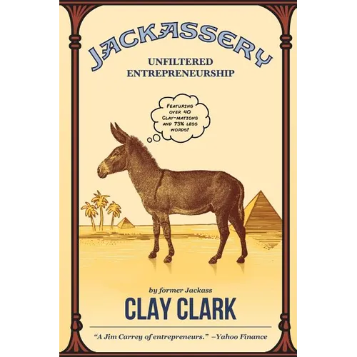 Jackassery: Unfiltered Entrepreneurship - Paperback