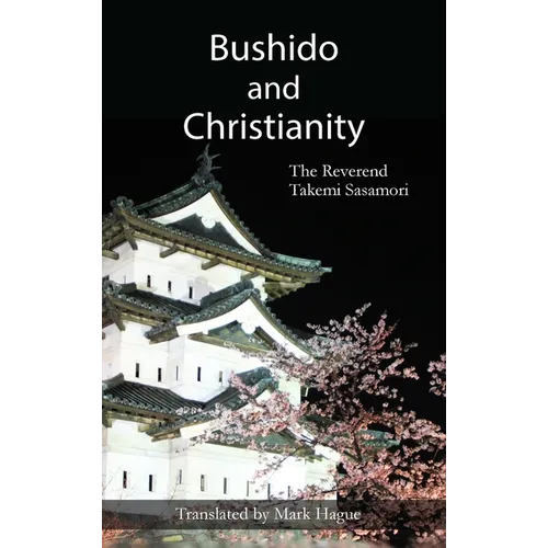 Bushido and Christianity - Hardcover