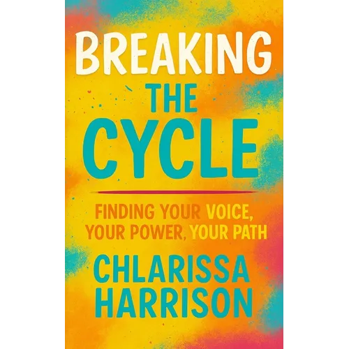 Breaking the Cycle - Paperback