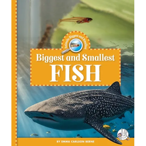 Biggest and Smallest Fish - Library Binding