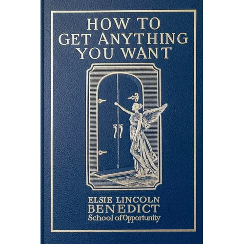 How to Get Anything You Want - Paperback