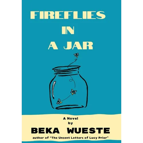Fireflies in a Jar - Hardcover