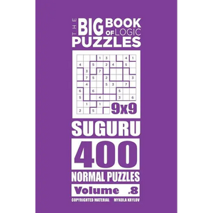 The Big Book of Logic Puzzles - Suguru 400 Normal (Volume 8) - Paperback
