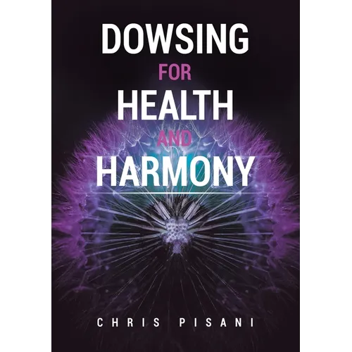Dowsing For Health and Harmony - Paperback