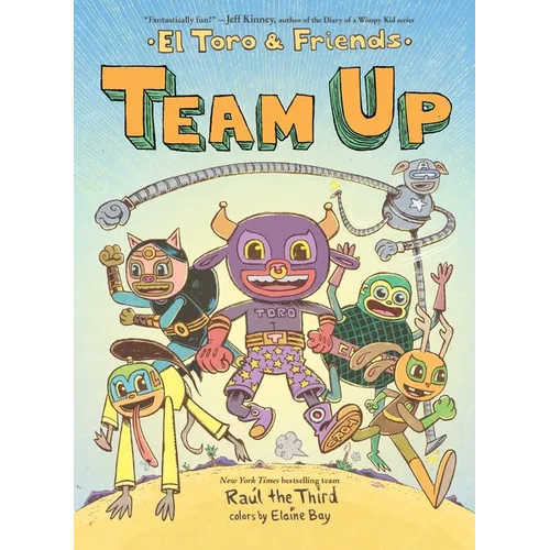 Team Up: El Toro & Friends: A Graphic Novel - Hardcover