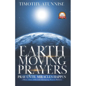 Earth-Moving Prayers: Pray Until Miracle Happens - Paperback