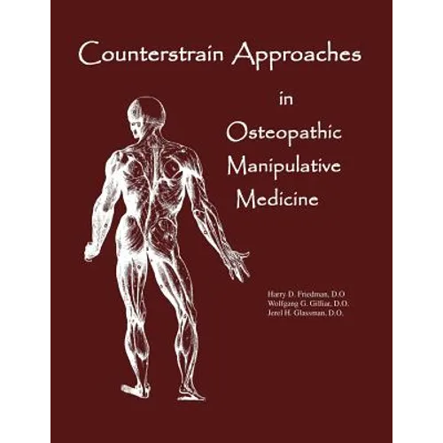 Counterstrain Approaches In Osteopathic Manipulative Medicine - Paperback