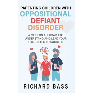 Parenting Children with Oppositional Defiant Disorder - Hardcover