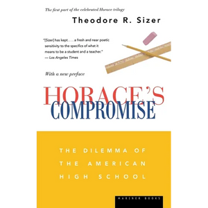 Horace's Compromise: The Dilemma of the American High School - Paperback