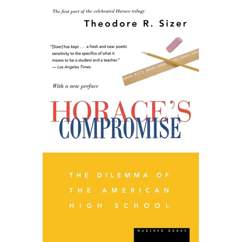 Horace's Compromise: The Dilemma of the American High School - Paperback