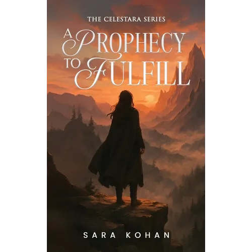 A Prophecy to Fulfill - Hardcover