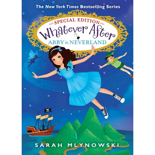 Abby in Neverland (Whatever After Special Edition #3) - Hardcover