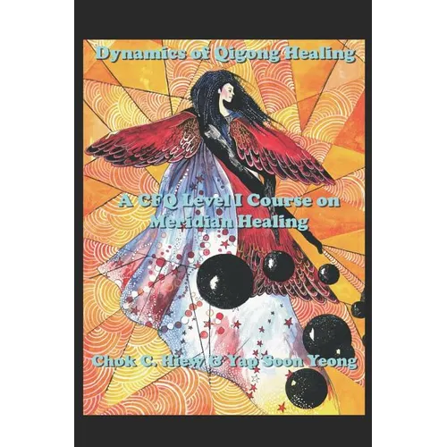 Dynamics of Qigong Healing - Paperback