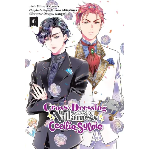 Cross-Dressing Villainess Cecilia Sylvie, Vol. 6 (Manga) - Paperback