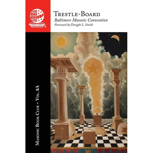 The Masonic Book Club, Vol. 8A: Trestle-Board - Paperback