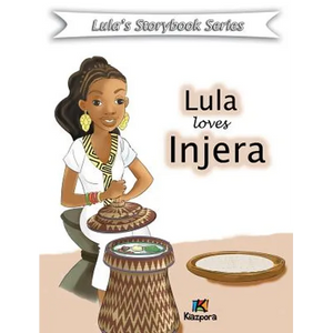 Lula loves injera - Children Book: Lula Storybook Series - Hardcover