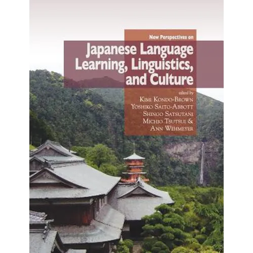 New Perspectives on Japanese Language Learning, Linguistics, and Culture - Paperback
