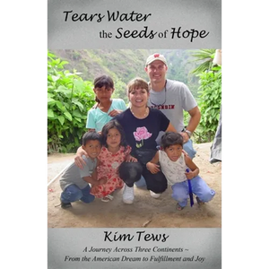 Tears Water the Seeds of Hope - Paperback