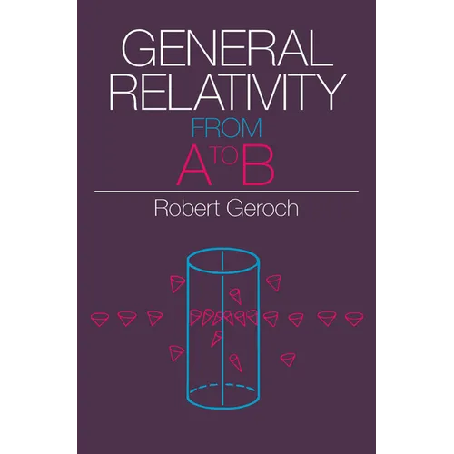 General Relativity from A to B - Paperback