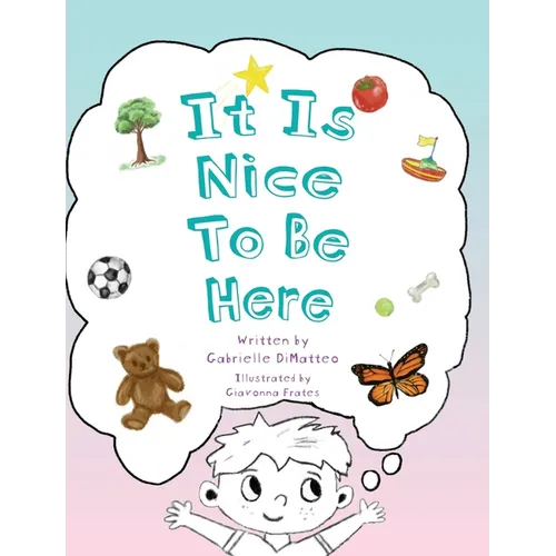 It Is Nice To Be Here - Hardcover