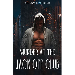 Murder at the Jack Off Club - Paperback