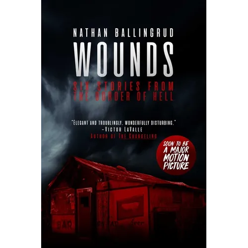 Wounds: Six Stories from the Border of Hell - Paperback