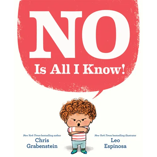 No Is All I Know! - Hardcover