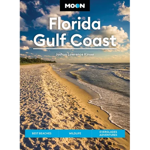 Moon Florida Gulf Coast: Best Beaches, Wildlife, Everglades Adventures - Paperback