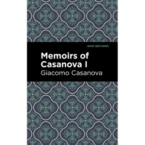 Memoirs of Casanova Volume I - Paperback