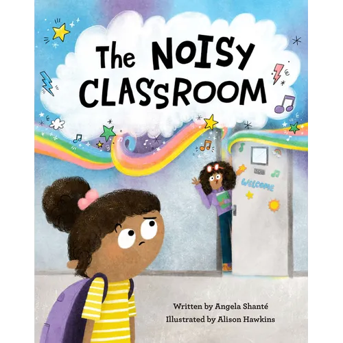 The Noisy Classroom - Hardcover