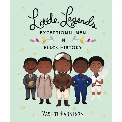 Little Legends: Exceptional Men in Black History - Hardcover