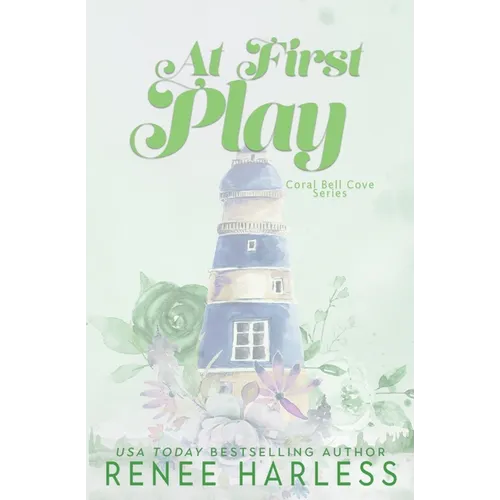 At First Play: A Best Friend's Brother, Second Chance, Small Town Romance - Paperback