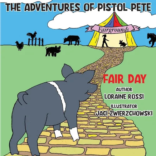 The Adventures of Pistol Pete: Fair Day - Paperback