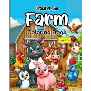 Visiting the Farm: A Fun and Educational Coloring Book for Kids Ages 3+ - Paperback