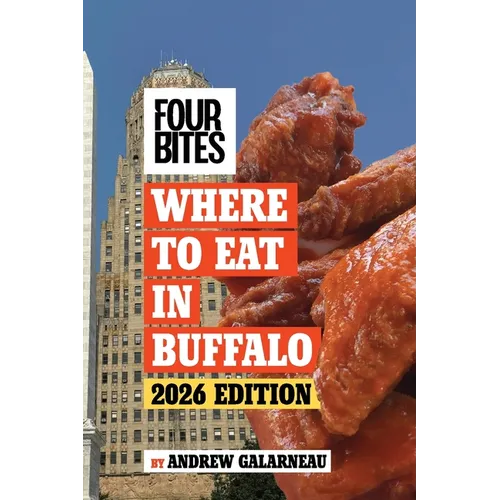 Four Bites Where to Eat in Buffalo Guide 2026 - Paperback