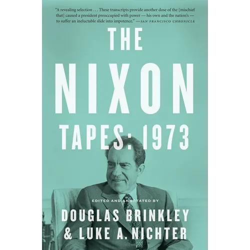 Nixon Tapes: 1973 - Paperback