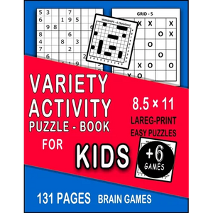 Variety Activity Puzzle Book for kids: Mazes, Word Games, Sudoku, Puzzles & More! Hours of Fun! Large Print 8.5 × 11 - Paperback