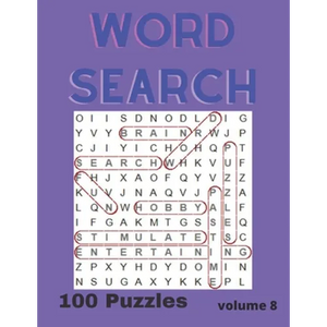 Word Search Puzzle Book Vol. 8: A fun and entertaining way to stimulate your brain or just pass the time - Paperback