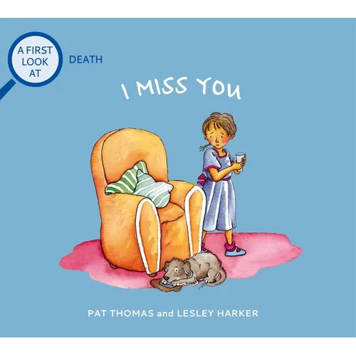 I Miss You: A First Look at Death - Paperback