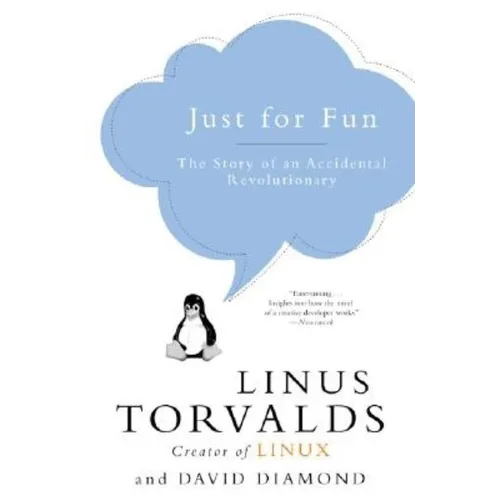 Just for Fun: The Story of an Accidental Revolutionary - Paperback