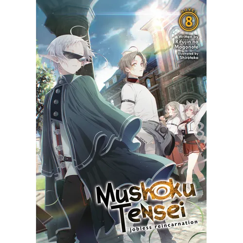 Mushoku Tensei: Jobless Reincarnation (Light Novel) Vol. 8 - Paperback