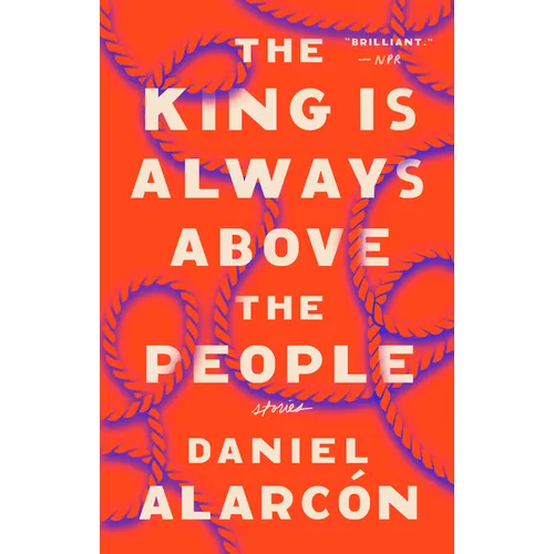The King Is Always Above the People: Stories - Paperback