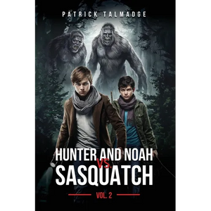 Hunter and Noah vs. Sasquatch Vol 2. - Paperback