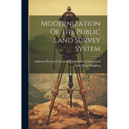 Modernization Of The Public Land Survey System - Paperback