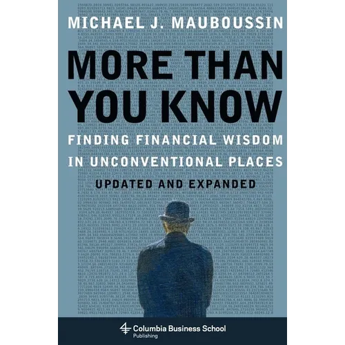 More Than You Know: Finding Financial Wisdom in Unconventional Places (Updated and Expanded) - Paperback
