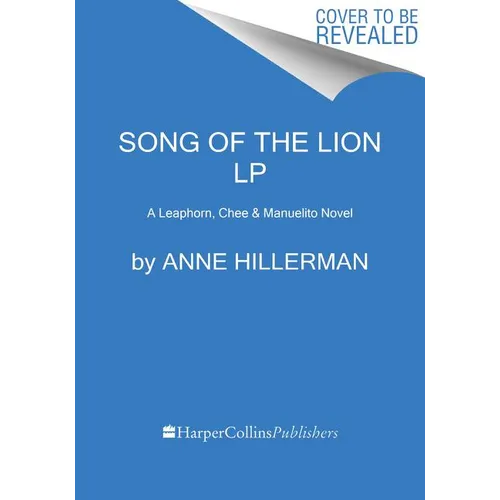 Song of the Lion: A Leaphorn, Chee & Manuelito Novel - Paperback