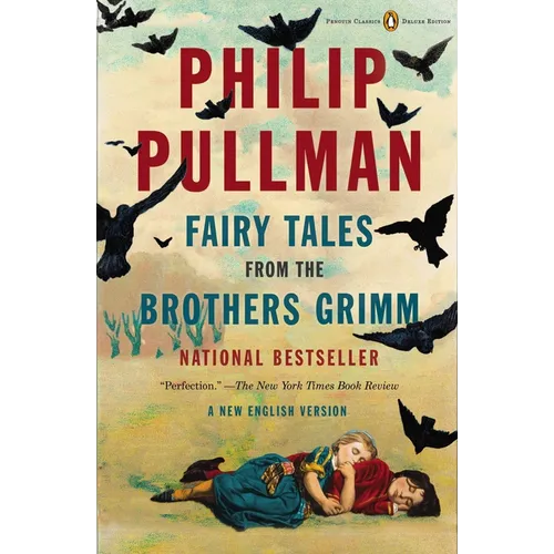 Fairy Tales from the Brothers Grimm: A New English Version (Penguin Classics Deluxe Edition) - Paperback