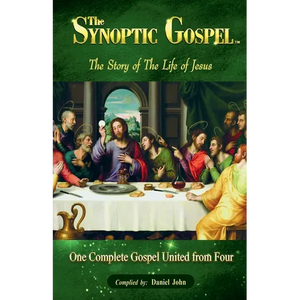 The Synoptic Gospel: The Story of The Life of Jesus - Paperback